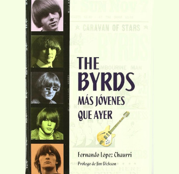 The Byrds. Más jóvenes que ayer