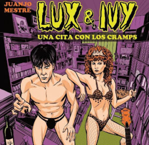 Curruncho Pop: As Cambras en concerto arredor do libro "Lux and Ivy. Una cita con los Cramps"
