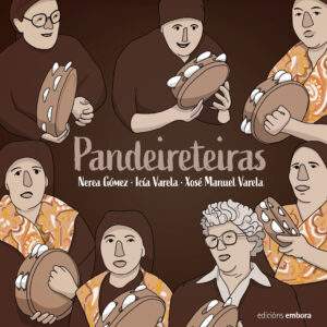 Pandeireteiras - Miguel Ángel Varela, Icía Varela e Nerea Gómez