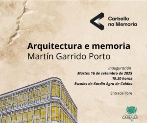Exposición de acuarelas "Arquitectura e memoria", de Martín Garrido Porto