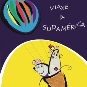 Volven os Ratos de Lonxedetodo para contarnos a súa "Viaxe a Sudamérica" - Sesión 17.30h