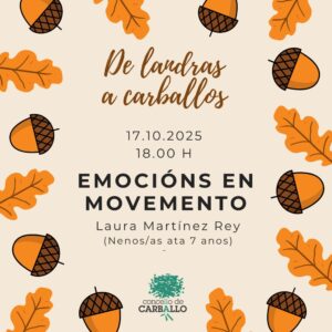 "De landras a carballos": Emocións en movemento, con Laura Martínez Rey