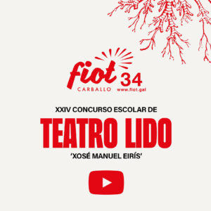Gala Final do XXIV Concurso Escolar de Teatro Lido "Xosé Manuel Eirís"