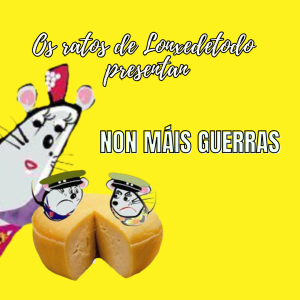Os Ratos de Lonxedetodo presentan "Non máis guerras"