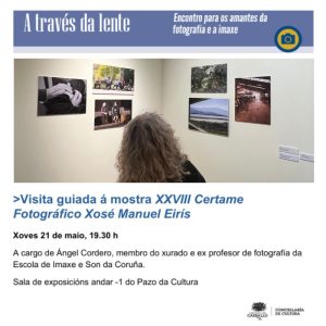 Visita á exposición do Certame Fotográfico Xosé Manuel Eirís guiada por Ángel Cordero