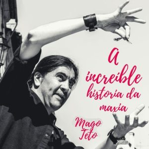 O Mago Teto presenta "A incrible historia da maxia" en Razo